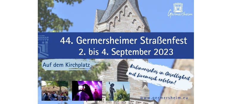 44. Germersheimer Straßenfest vom 02. bis 04. September, auf dem Kirchplatz