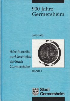 Schriftenreihe zur Stadt Germersheim - Band 1 Schriftenreihe zur Stadt Germersheim - Band 1