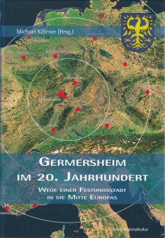 Germersheim im 20. Jahrhundert Germersheim im 20. Jahrhundert