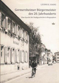 Germersheimer Bürgermeister des 20. Jahrhunderts