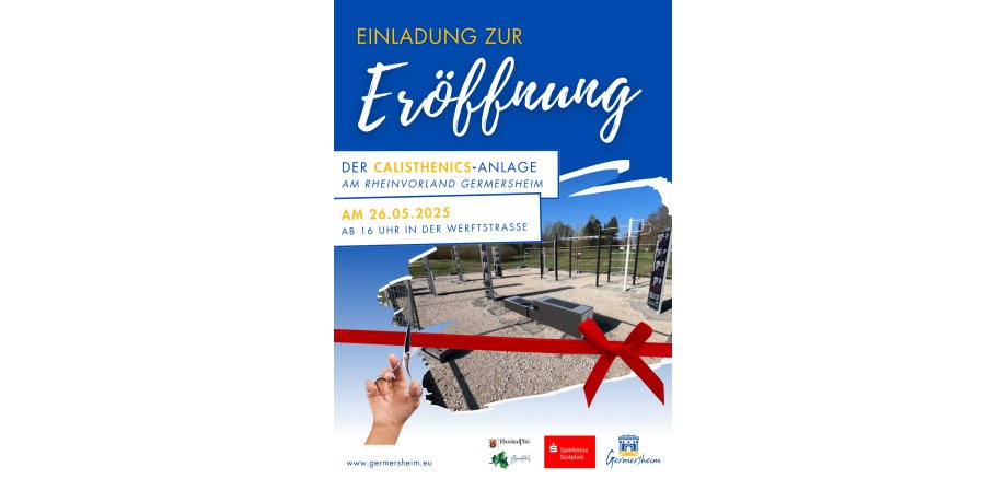 Blauer Hintergrund mit einem Bild von Sportgeräten. Text "Einladung zur Eröffnung der Calisthenics-Anlage am Rheinvorland" am 26.05. ab 16 Uhr